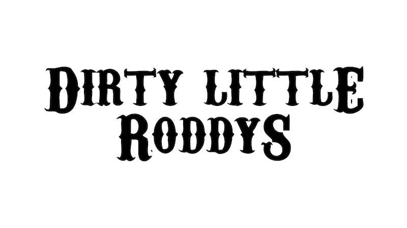 Dirty Little Roddy's